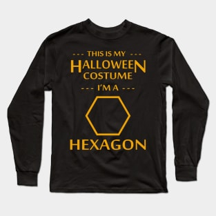 Halloween Costume I'm a Hexagon Long Sleeve T-Shirt